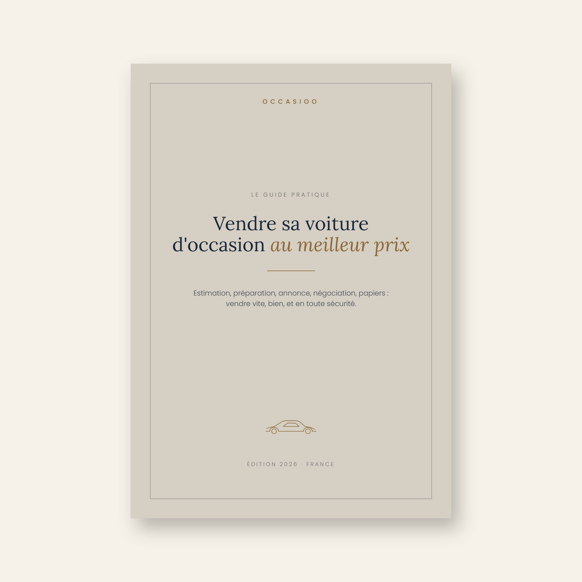 Vendre sa voiture d'occasion au meilleur prix — Le guide complet (ebook PDF)